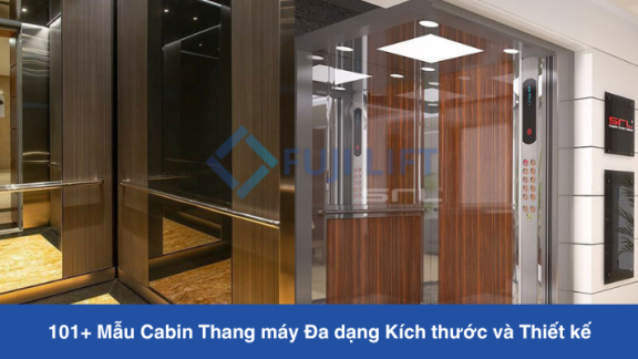 101+ Mẫu Cabin Thang máy Đa dạng Kích thước và Thiết kế
