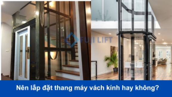 Ưu và nhược điểm khi lắp thang máy vách kính