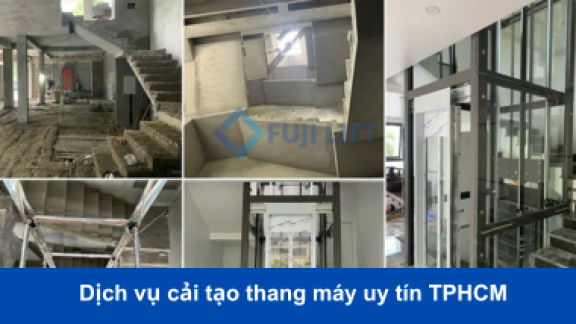 Dịch vụ cải tạo thang máy uy tín, giá rẻ, chất lượng tại TPHCM