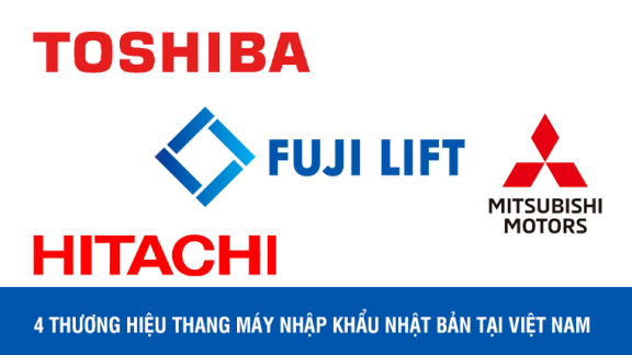 4 Thương Hiệu Thang Máy Nhập Khẩu Nhật Bản Tại Việt Nam