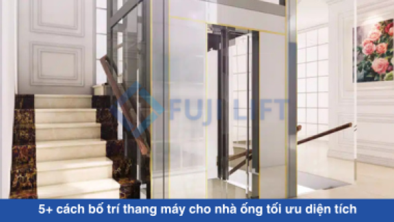 5+ cách bố trí thang máy cho nhà ống tối ưu diện tích