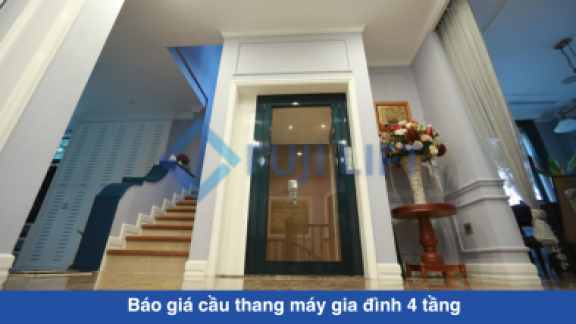 Báo giá cầu thang máy gia đình 4 tầng