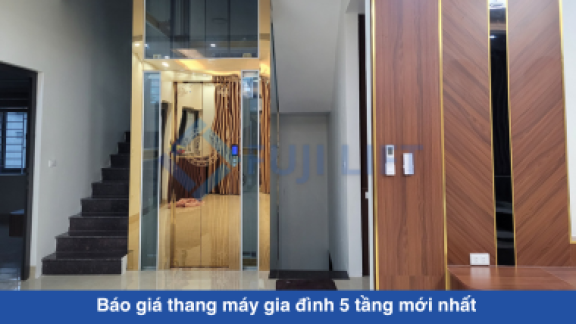 Báo giá thang máy gia đình 5 tầng mới nhất 