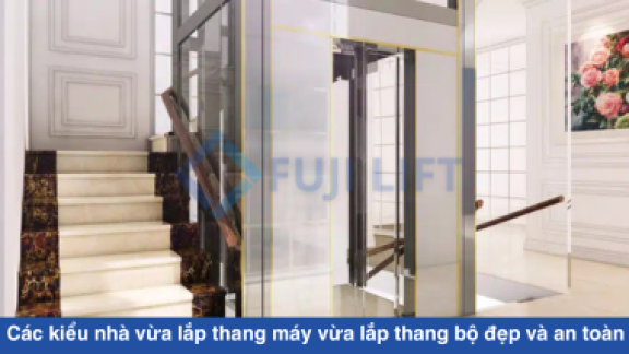 Các kiểu nhà vừa lắp thang máy vừa lắp thang bộ đẹp và an toàn