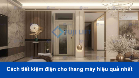 Cách tiết kiệm điện cho thang máy hiệu quả nhất