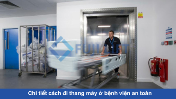 Chi tiết cách đi thang máy ở bệnh viện an toàn