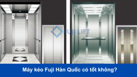 Thang Máy Fuji Hàn Quốc có thực sự tốt như thang máy Fuji Nhật Bản?
