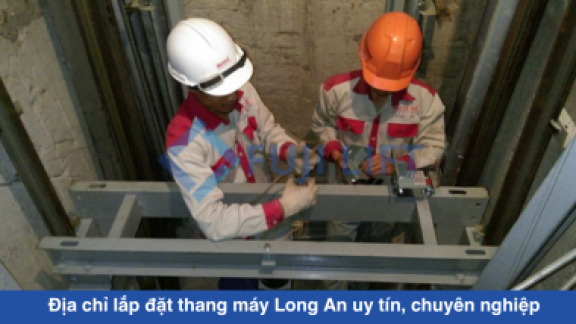 Địa chỉ lắp đặt thang máy Long An uy tín, chuyên nghiệp