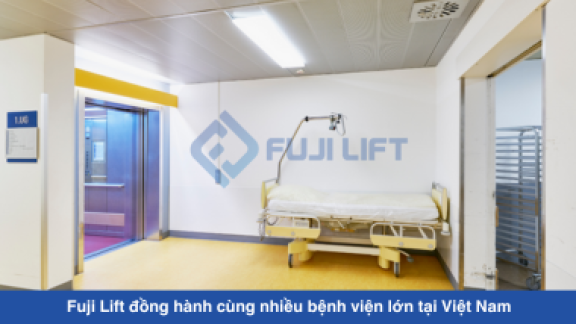 Fuji Lift đồng hành cùng nhiều bệnh viện lớn tại Việt Nam