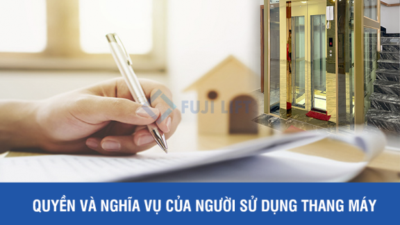 Quyền và nghĩa vụ của người sử dụng thang máy
