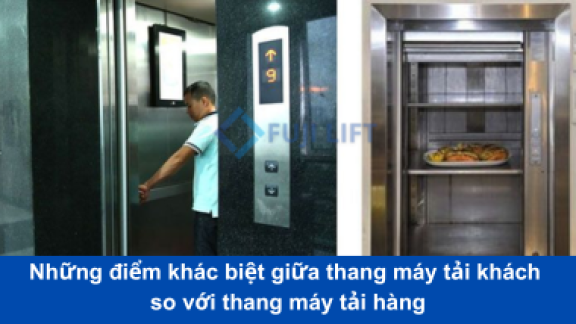 Những điểm khác biệt giữa thang máy tải khách so với thang máy tải hàng