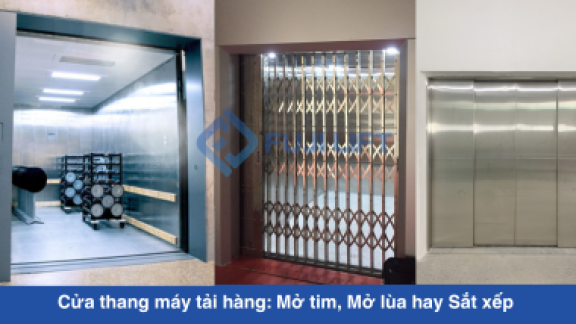 Tư vấn chọn Cửa thang máy tải hàng: Mở tim, Mở lùa hay Sắt xếp tối ưu nhất?