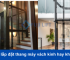 Ưu và nhược điểm khi lắp thang máy vách kính