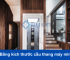 Bảng thông số kích thước cầu thang máy gia đình mini