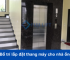 Bố Trí Lắp Đặt Thang Máy Cho Nhà Ống Hiệu Quả